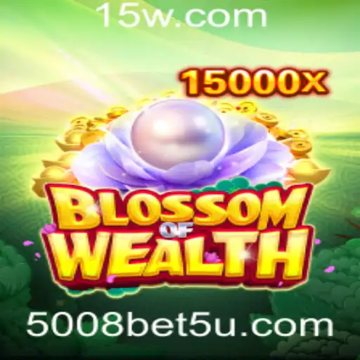 Descubra a Emoção de BlossomofWealth e o Fascinante Mundo de '5008 bet'