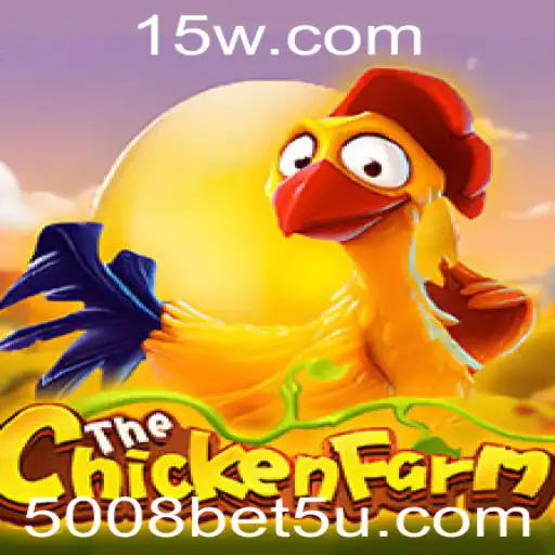 Descubra o Mundo Empolgante do Jogo ChickenFarm e a Estratégia 5008 Bet
